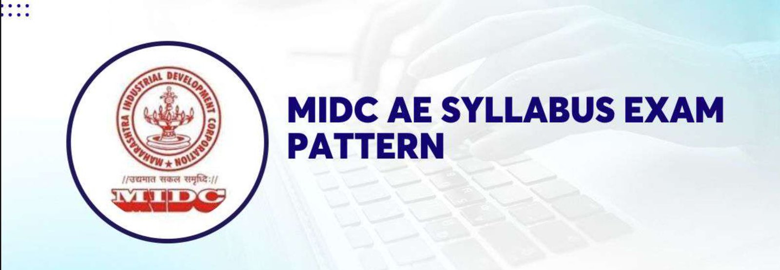 MIDC Exam Pattern 2025